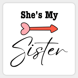 She's My Sister Sticker